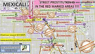 Exploring Mexicali Mexico's Street Sex Scene. Massage Parlours And Brothels With Prostitutes