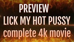preview of 4k movie, wanna lick my hot pussy with agarabas and olpr?