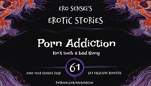 porn addiction through erotic audio leads to intense orgasm for women eses61