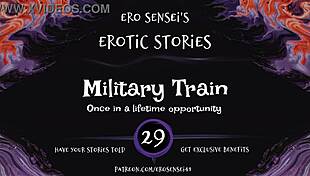 Listen to this erotic military train audio for women, eses29.