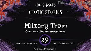 Listen to this erotic military train audio for women, eses29.
