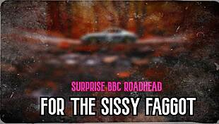 Surprise bbc roadhead for sissy faggot in femdom riding?