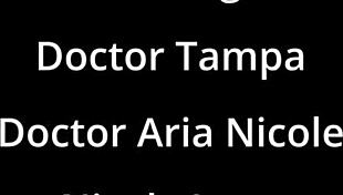 Dr Tampa Examines Nicole Luva's First Gyno Visit