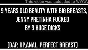 jenny pretinha fucked by three huge cocks