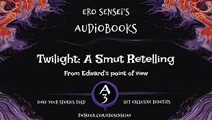 Edward's POV in Twilight Smut Retelling: Bella's Seductive Encounters and Passionate Lovemaking Scenes
