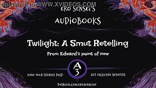 Edward's POV in Twilight Smut Retelling: Bella's Seductive Encounters and Passionate Lovemaking Scenes