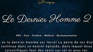 Le Dernier Homme 2 - Femdom Futa French Audio