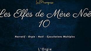 Les Elfes De Mère Noël 10 French Orgy Dirty Talk Explosion