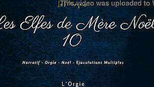 Les Elfes De Mère Noël 10 French Orgy Dirty Talk Explosion