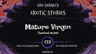 Mature virgin whispers erotic secrets in pov audio orgasm eses139