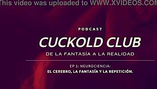 neurociencias y cuckold podcast from cuckold club