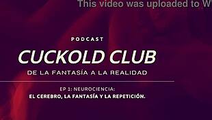 neurociencias y cuckold podcast from cuckold club
