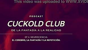 neurociencias y cuckold podcast from cuckold club