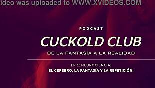 neurociencias y cuckold podcast from cuckold club