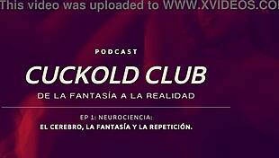 neurociencias y cuckold podcast from cuckold club